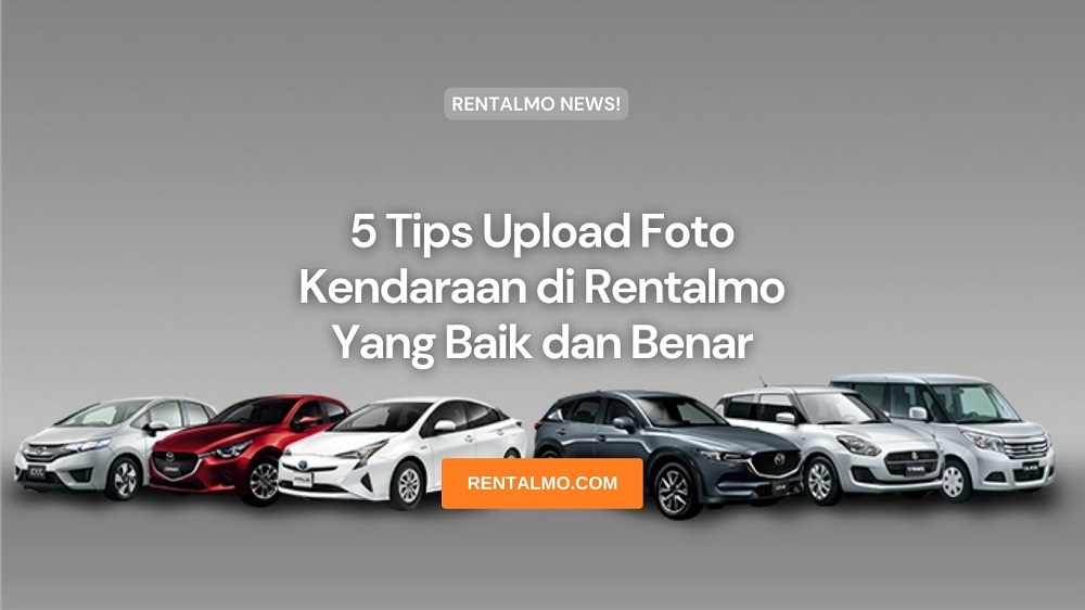 tips upload foto kendaraan di rentalmo